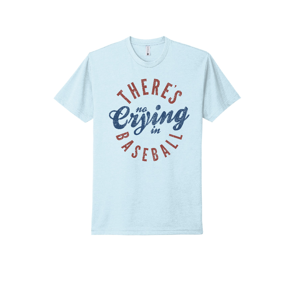 Ice Blue There's No Crying in Baseball!